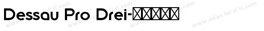 Dessau Pro Drei字体转换